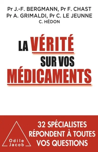 Claire Hedon, Claire Le Jeunne, Francois Chast, Jean-Francois Bergmann, Andre Grimaldi - La Vérité sur vos médicaments, E-bok. Tillgänglighet: Lägg i varukorg