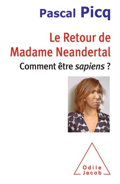 Pascal Picq - Le Retour de Madame Neandertal, E-bok