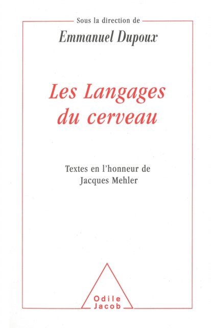 Emmanuel Dupoux - Les Langages du cerveau, E-bok