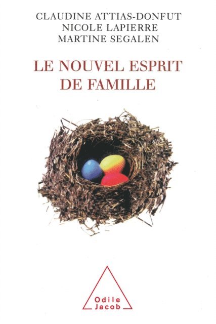 Martine Segalen, Nicole Lapierre, Claudine Attias-Donfut - Le Nouvel Esprit de famille, E-bok