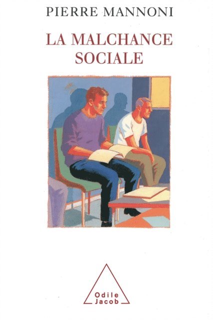 Pierre Manonni - La Malchance sociale, E-bok