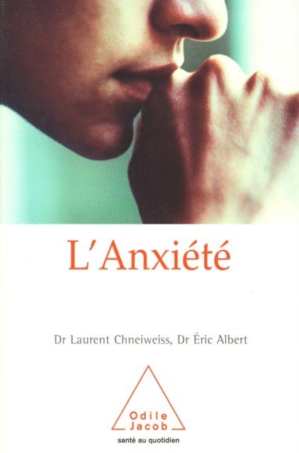 Eric Albert, Laurent Chneiweiss - L' Anxiété, E-bok