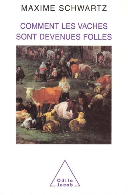 Maxime Schwartz - Comment les vaches sont devenues folles, E-bok