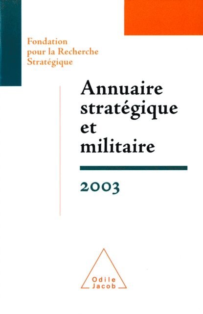 Francois Heisbourg, Fondation pour la Recherche Strategique - Annuaire stratégique et militaire 2003, E-bok