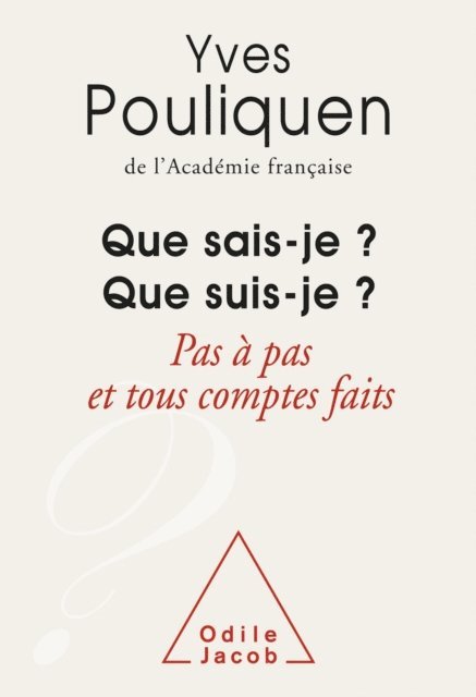 Yves Pouliquen - Que sais-je ? Que suis-je ?, E-bok