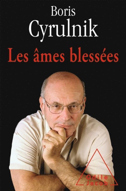 Boris Cyrulnik - Les âmes blessées, E-bok