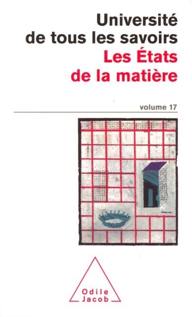 Universite de tous les savoirs - Les États de la matière, E-bok