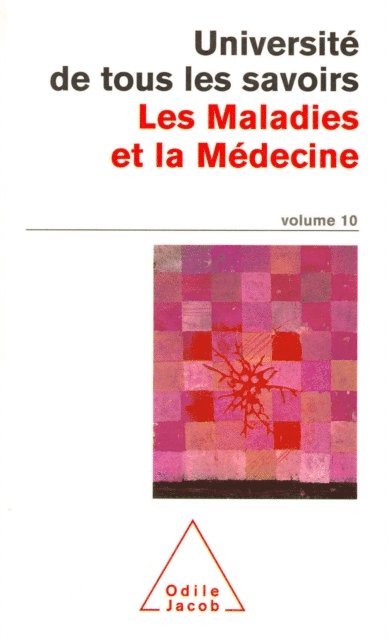 Universite de tous les savoirs - Les Maladies et la Médecine, E-bok