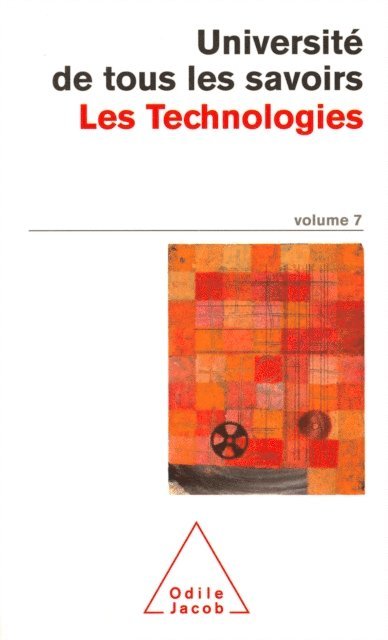 Universite de tous les savoirs - Les Technologies, E-bok