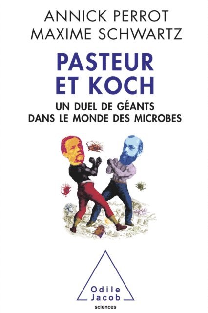 Maxime Schwartz, Annick Perrot - Pasteur et Koch, E-bok
