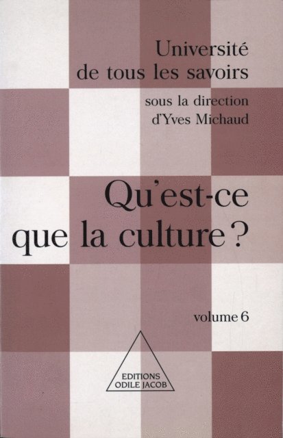Yves Michaud - Qu'est-ce que la culture ?, E-bok