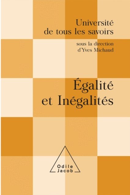 Yves Michaud - Égalité et inégalités, E-bok