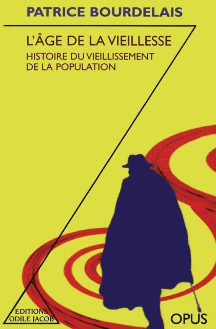 Patrice Bourdelais - L' Âge de la vieillesse, E-bok