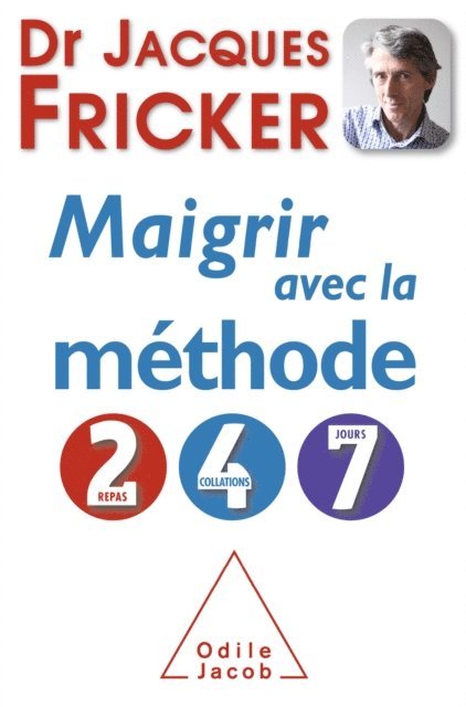 Jacques Fricker - Maigrir avec la méthode 2-4-7, E-bok