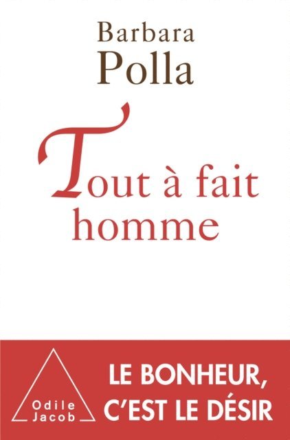 Barbara Polla - Tout à fait homme, E-bok