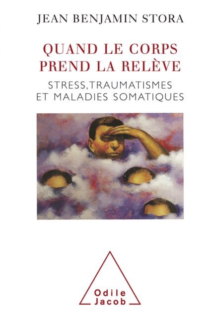 Jean Benjamin Stora - Quand le corps prend la relève, E-bok