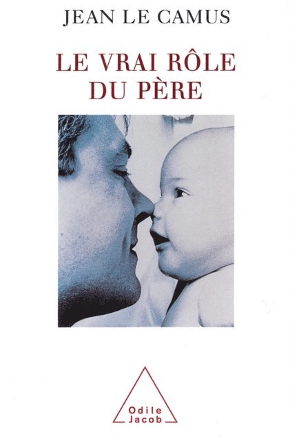Jean Le Camus - Le Vrai Rôle du père, E-bok. Tillgänglighet: Lägg i varukorg