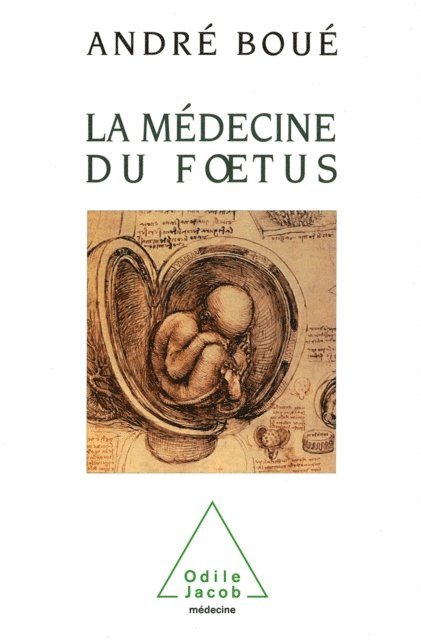 Andre Boue - La Médecine du fœtus, E-bok