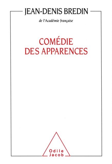 Jean-Denis Bredin - Comédie des apparences, E-bok