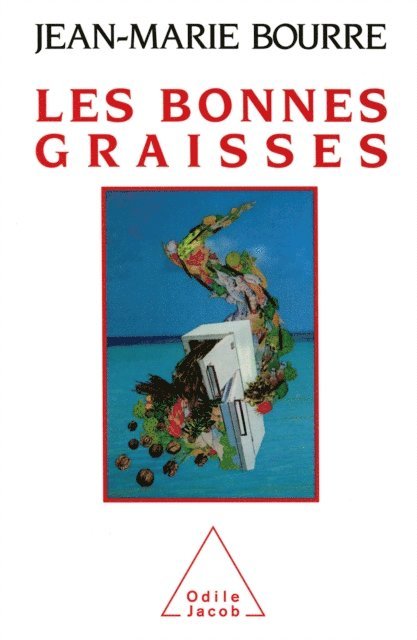 Jean-Marie Bourre - Les Bonnes Graisses, E-bok