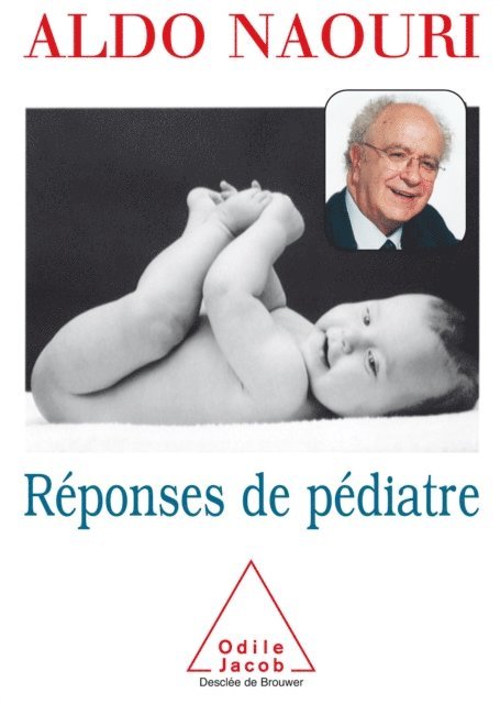Aldo Naouri - Réponses de pédiatre, E-bok