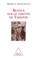 Retour sur le ghetto de Varsovie