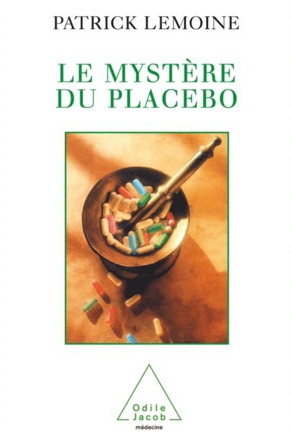 Patrick Lemoine - Le Mystère du placebo, E-bok