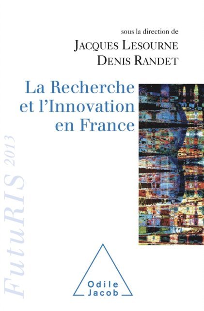 Denis Randet, Jacques Lesourne - La Recherche et l’Innovation en France, E-bok