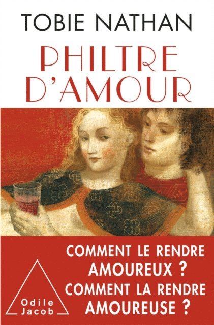 Tobie Nathan - Philtre d’amour, E-bok
