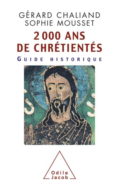 Sophie Mousset, Gerard Chaliand - 2 000 ans de chrétientés, E-bok