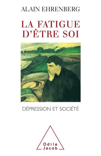 Alain Ehrenberg - La Fatigue d'être soi, E-bok