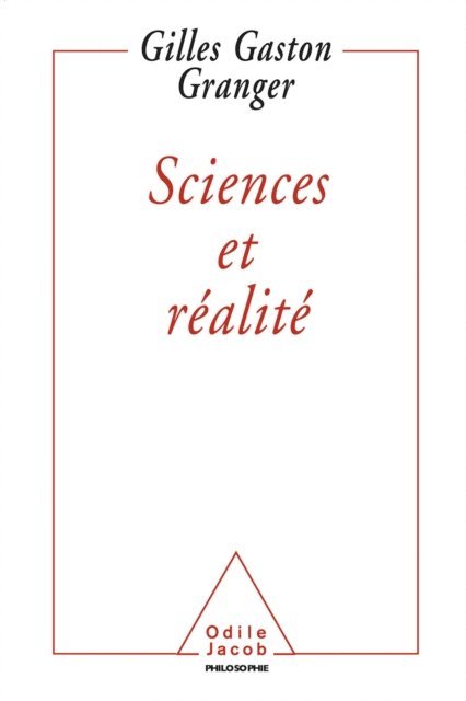 Gilles Gaston Granger - Sciences et Réalité, E-bok