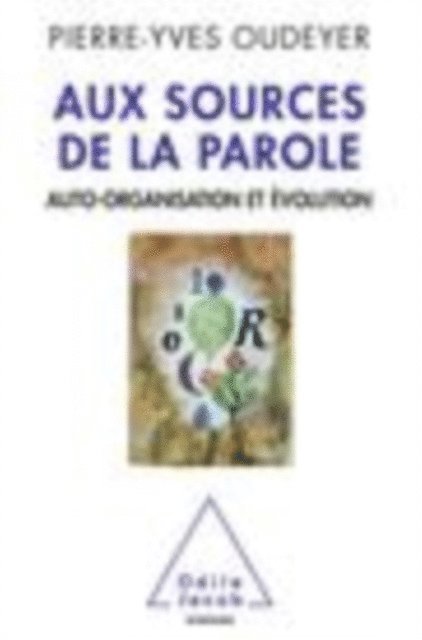 Pierre-Yves Oudeyer - Aux sources de la parole, E-bok