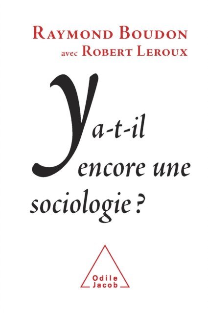 Robert Leroux, Raymond Boudon - Y a-t-il encore une sociologie ?, E-bok