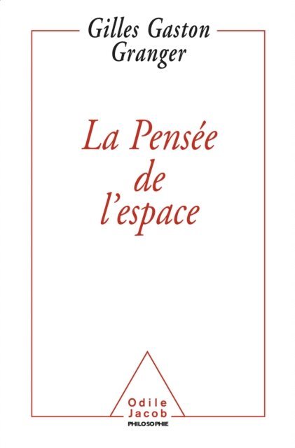Gilles Gaston Granger - La Pensée de l'espace, E-bok