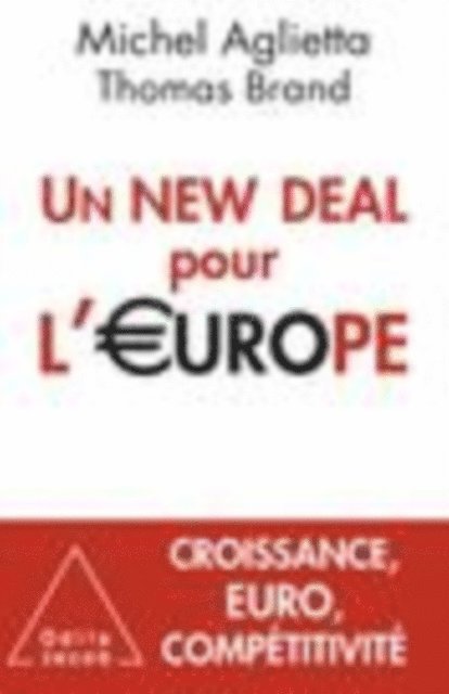 Thomas Brand, Michel Aglietta - Un New Deal pour l’Europe, E-bok