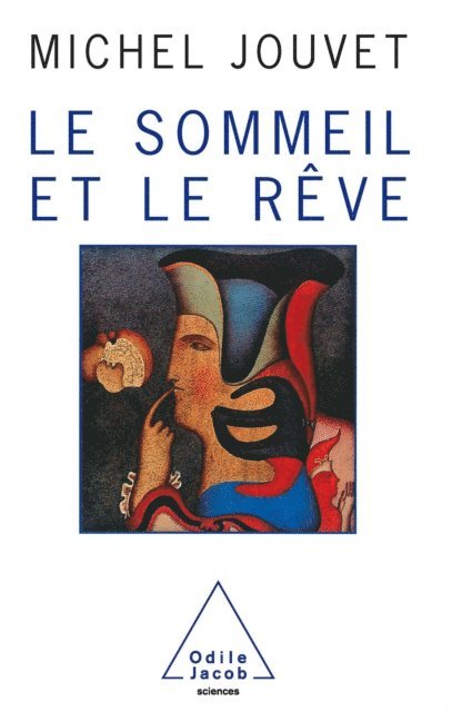 Michel Jouvet - Le Sommeil et le Rêve, E-bok