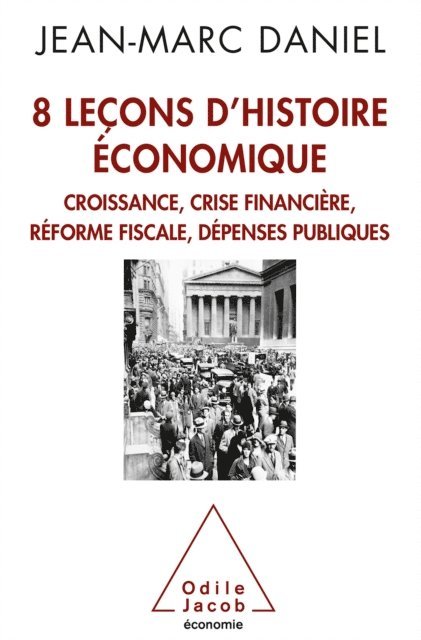 Jean-Marc Daniel - 8 leçons d’histoire économique, E-bok. Tillgänglighet: Lägg i varukorg