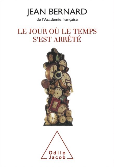 Jean Bernard - Le jour où le temps s'est arrêté, E-bok