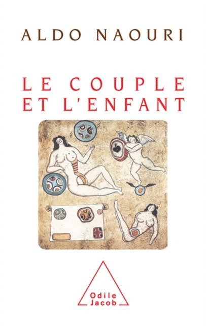 Aldo Naouri - Le Couple et l'Enfant, E-bok