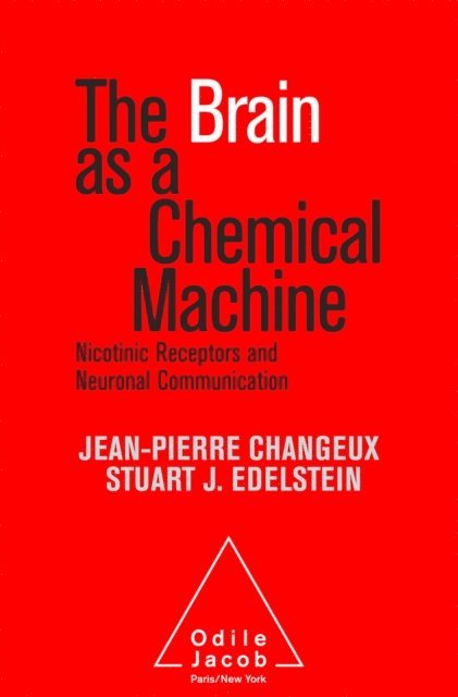 Stuart J. Edelstein, Jean-Pierre Changeux - Brain as a Chemical Machine, E-bok