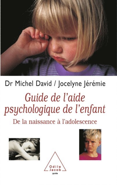 Jocelyne Jeremie, Michel David - Guide de l'aide psychologique de l'enfant, E-bok