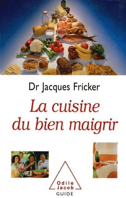 Jacques Fricker - La Cuisine du bien maigrir, E-bok