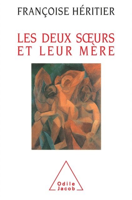 Francoise Heritier - Les Deux Sœurs et leur mère, E-bok