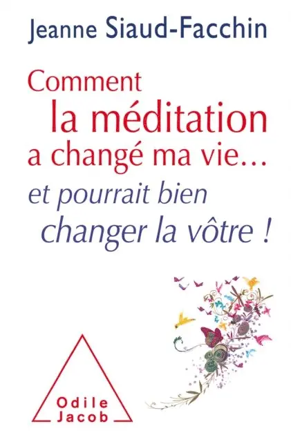 Jeanne Siaud-Facchin - Comment la méditation a changé ma vie..., E-bok. Tillgänglighet: Lägg i varukorg