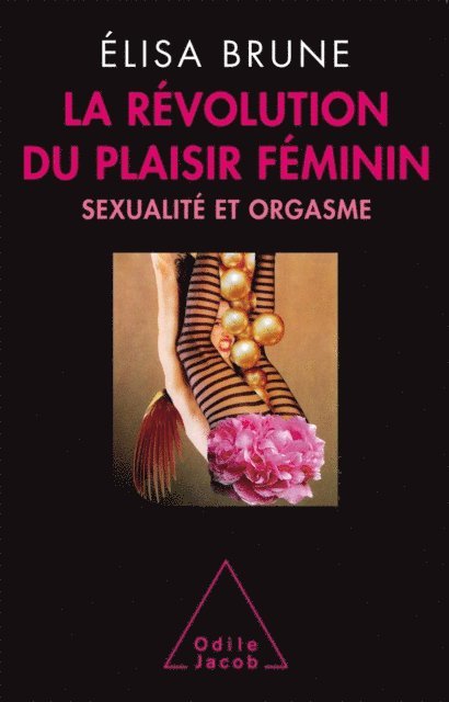 Elisa Brune - La Révolution du plaisir féminin, E-bok