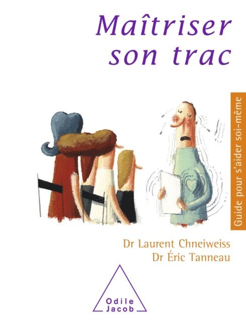 Eric Tanneau, Laurent Chneiweiss - Maîtriser son trac, E-bok