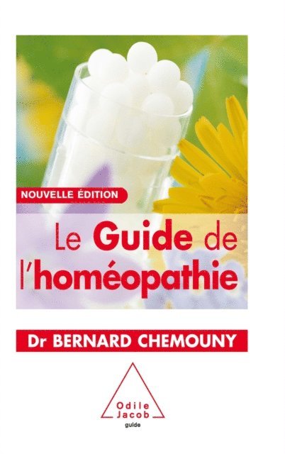 Bernard Chemouny - Le Guide de l'homéopathie, E-bok