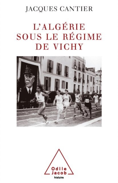 Jacques Cantier - L' Algérie sous le régime de Vichy, E-bok