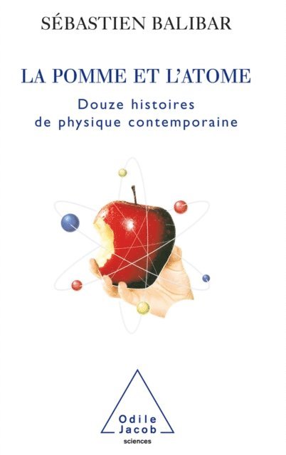Sebastien Balibar - La Pomme et l’Atome, E-bok